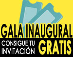 Gala inaugural. Consigue tu invitacin gratis.